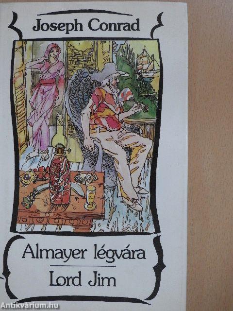 Almayer légvára/Lord Jim