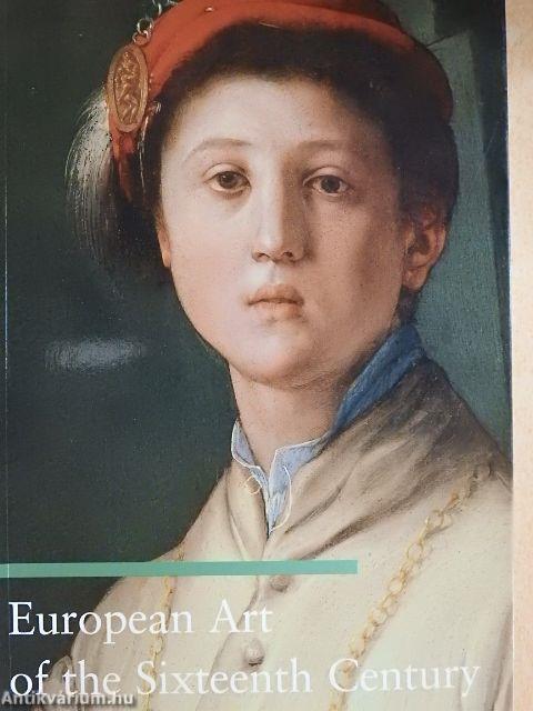 European Art of the Sixteenth Century