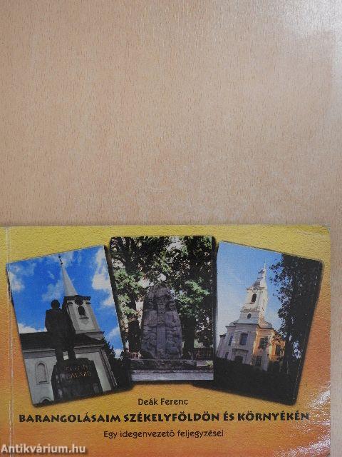 Barangolásaim Székelyföldön és környékén