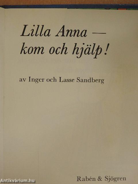 Lilla Anna - kom och hjälp!