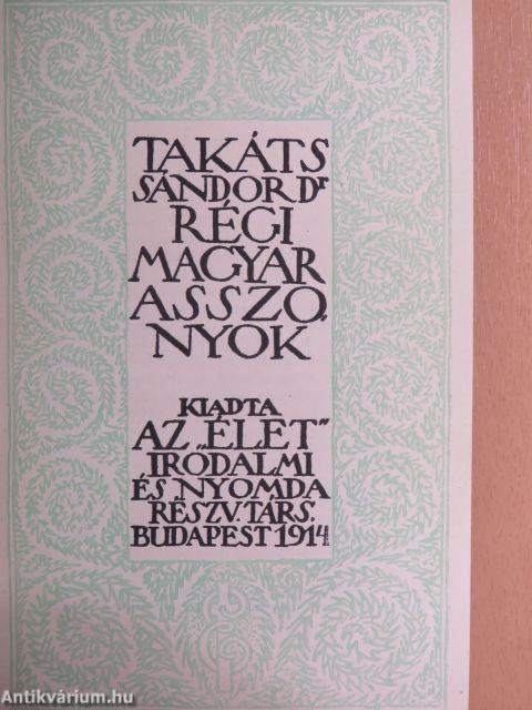 Régi magyar asszonyok