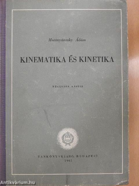 Kinematika és kinetika