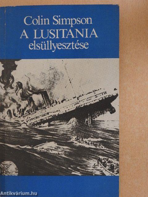 A Lusitania elsüllyesztése