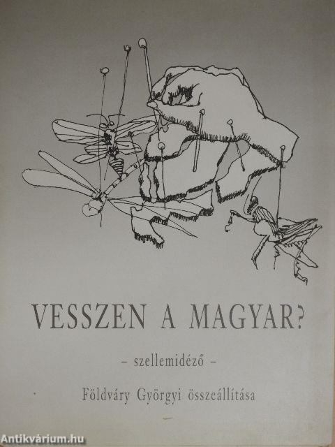 Vesszen a magyar?