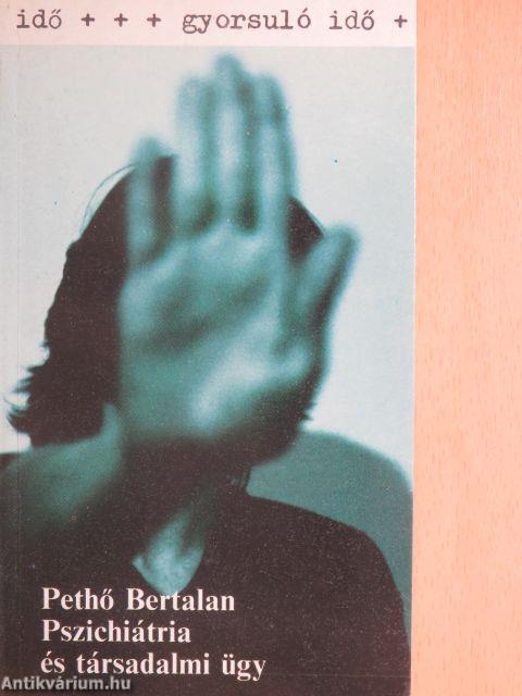 Pszichiátria és társadalmi ügy