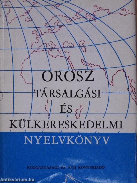 Orosz társalgási és külkereskedelmi nyelvkönyv