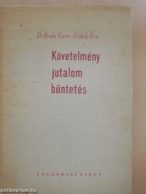 Követelmény, jutalom, büntetés