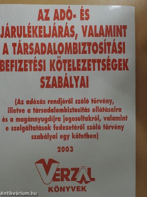 Az adó- és járulékeljárás, valamint a társadalombiztosítási befizetési kötelezettségek szabályai