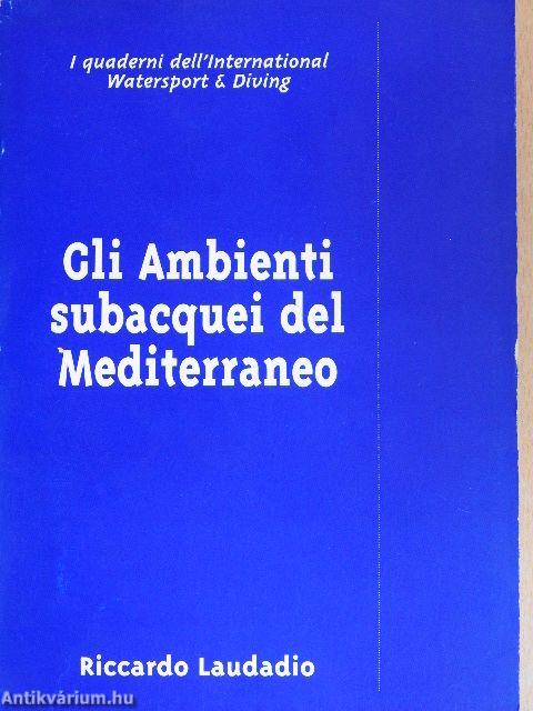 Gli Ambienti subacquei del Mediterraneo