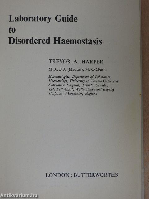 Laboratory Guide to Disordered Haemostasis