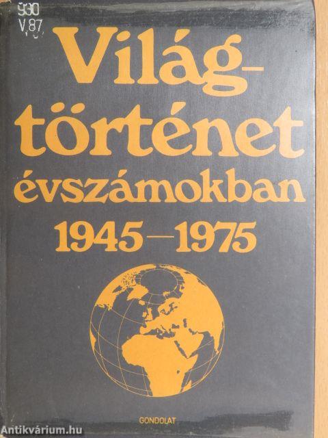 Világtörténet évszámokban III.