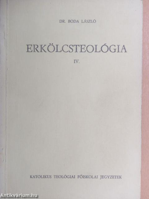 Erkölcsteológia IV.