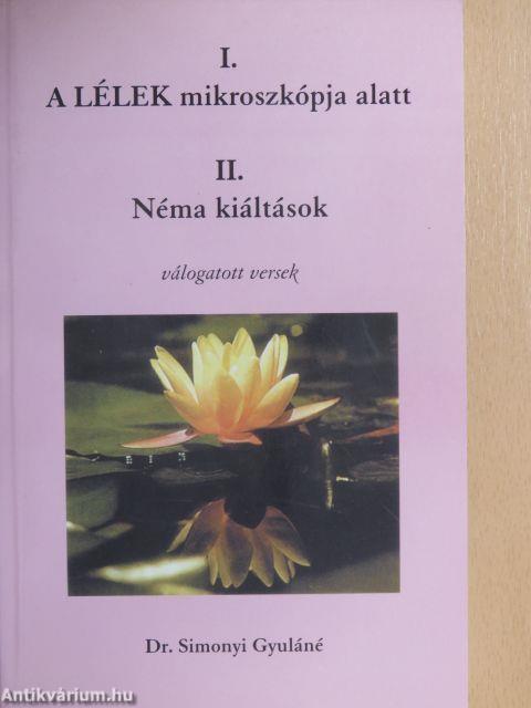 A lélek mikroszkópja alatt/Néma kiáltások