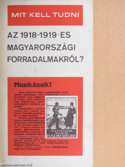 Mit kell tudni az 1918-1919-es magyarországi forradalmakról?