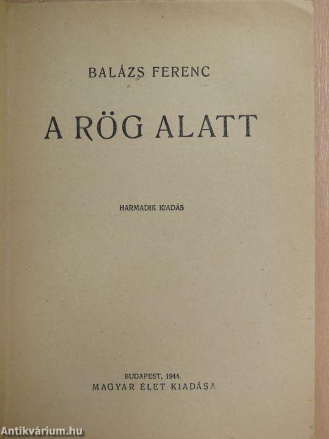 A rög alatt