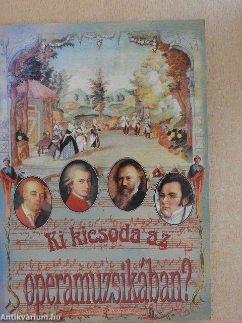 Ki kicsoda az operamuzsikában?