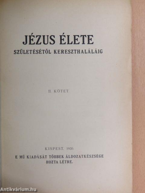 Jézus élete születésétől kereszthaláláig II.