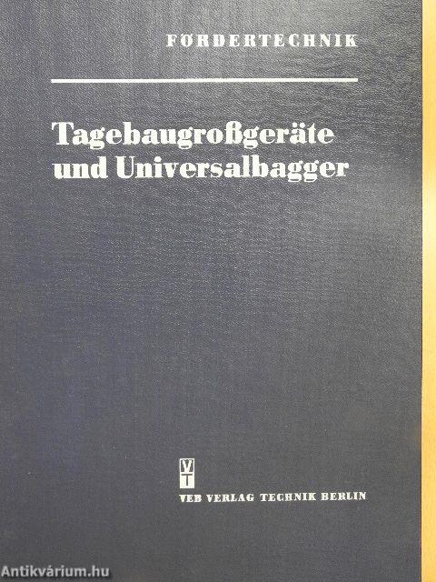 Tagebaugroßgeräte und Universalbagger