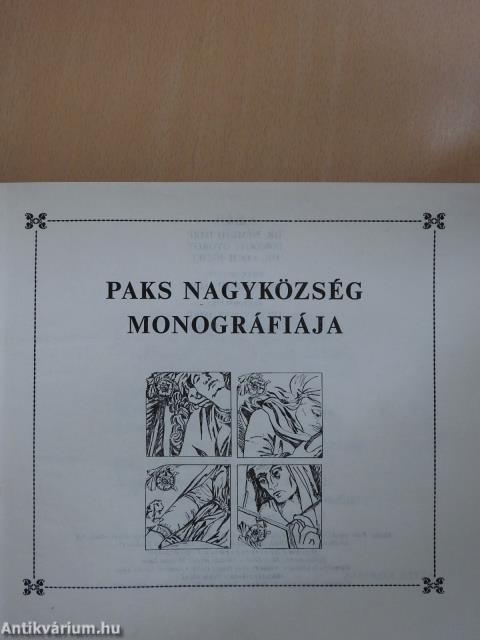 Paks nagyközség monográfiája (dedikált példány)