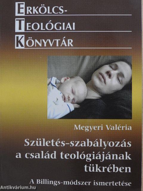 Születés-szabályozás a család teológiájának tükrében