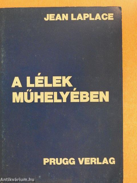 A lélek műhelyében