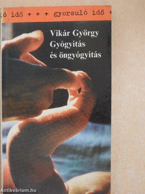 Gyógyítás és öngyógyítás