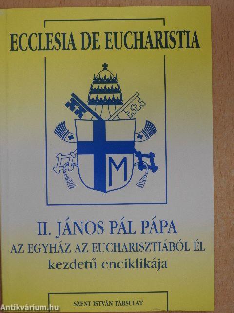 Ecclesia De Eucharistia