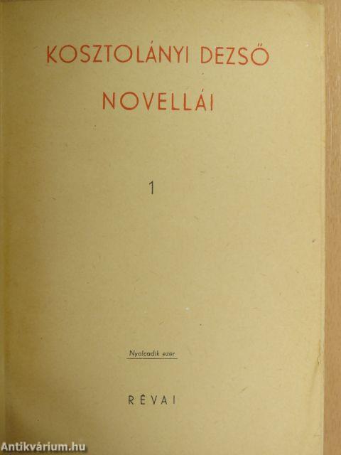 Kosztolányi Dezső novellái 1-3.