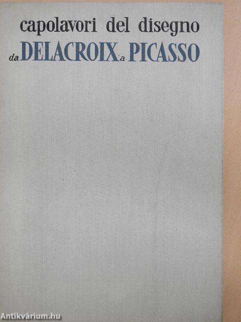 Capolavori Del Disegno Da Delacroix A Picasso