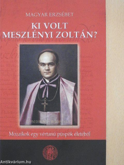 Ki volt Meszlényi Zoltán?