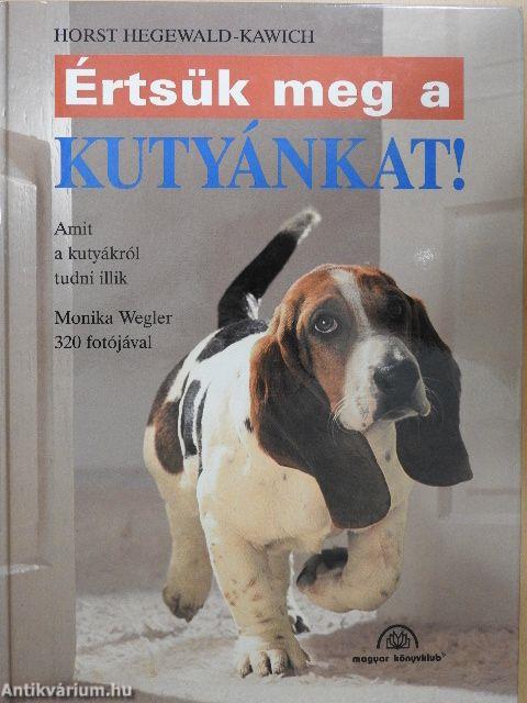 Értsük meg a kutyánkat!