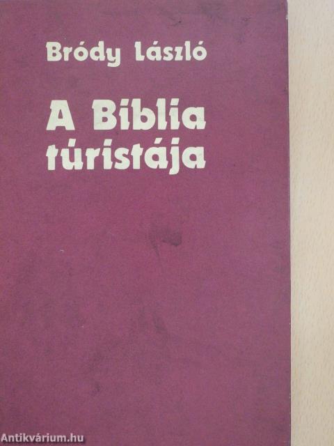 A Biblia túristája (aláírt példány)