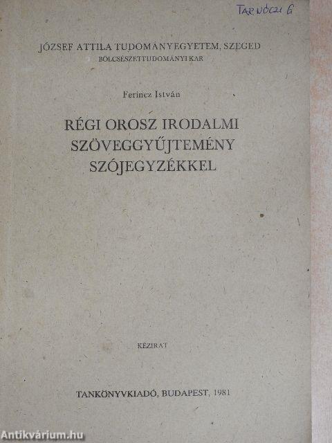 Régi orosz irodalmi szöveggyűjtemény szójegyzékkel