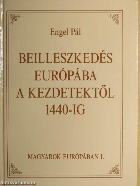 Magyarok Európában I-III.