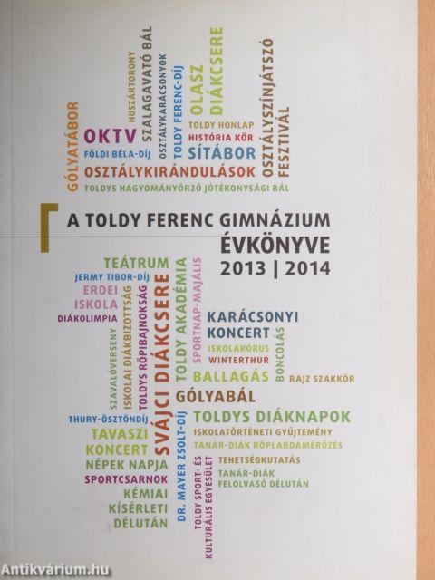 A Toldy Ferenc Gimnázium Évkönyve 2013/2014.