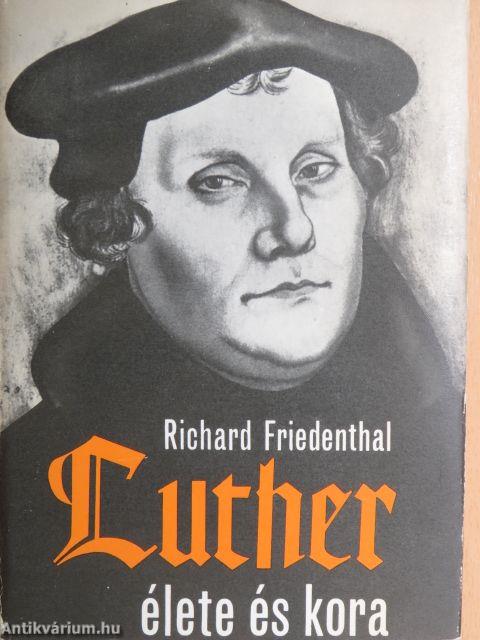 Luther élete és kora