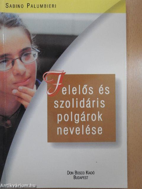 Felelős és szolidáris polgárok nevelése