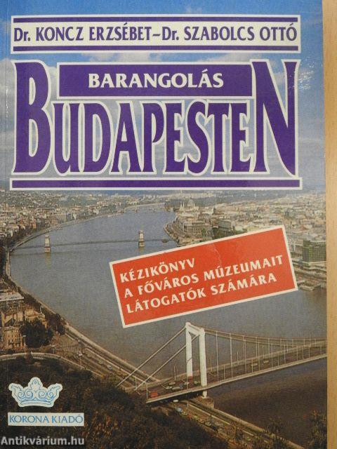 Barangolás Budapesten