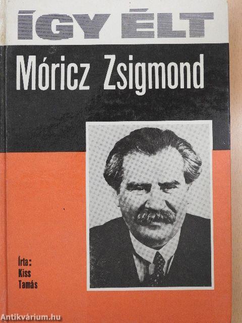 Így élt Móricz Zsigmond