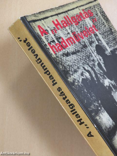 A "Hallgatás hadművelet"