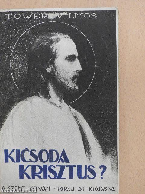 Kicsoda Krisztus? I. (töredék)