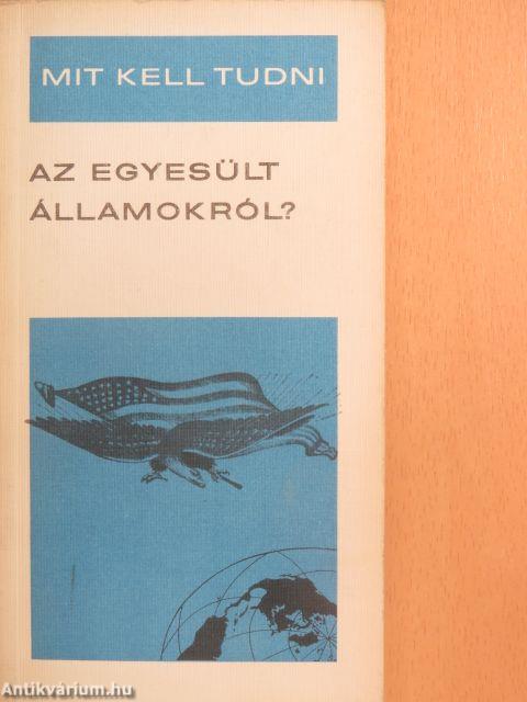 Mit kell tudni az Egyesült Államokról?