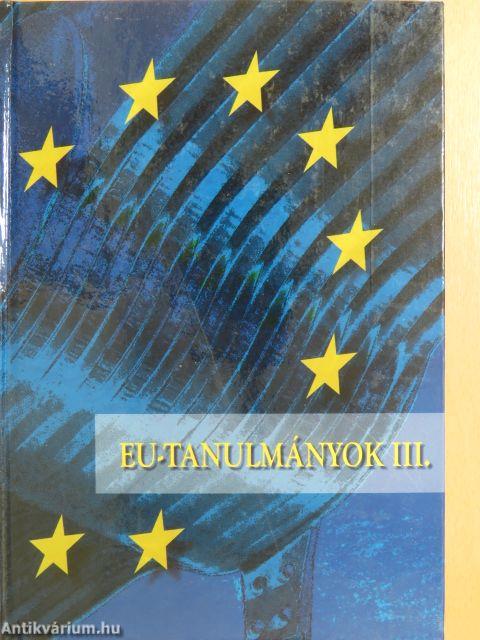 EU-tanulmányok III.