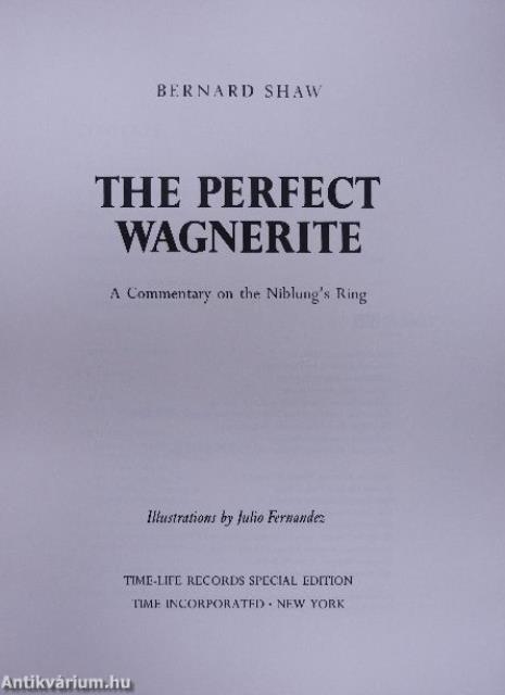 Richard Wagner/Ring Resounding/The Perfect Wagnerite