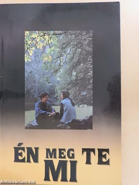 Én meg Te - Mi