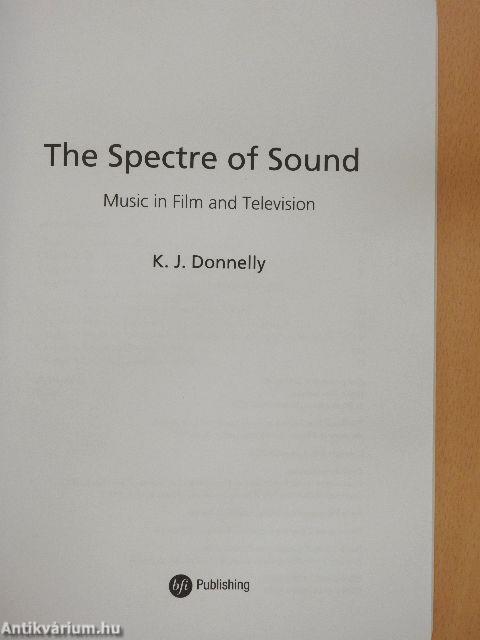 The Spectre of Sound