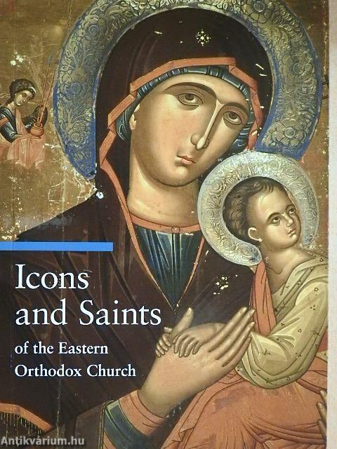 Icons and Saints of the Eastern Orthodox Church