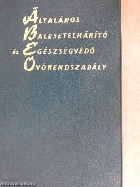 Általános balesetelhárító és egészségvédő óvórendszabály