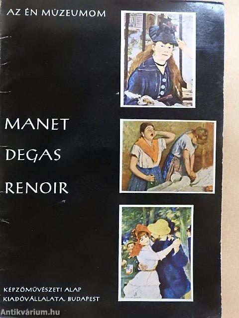 Manet, Degas, Renoir