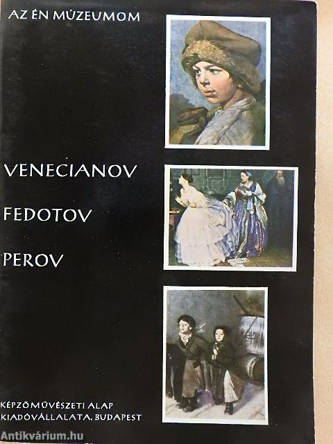 Venecianov, Fedotov, Perov